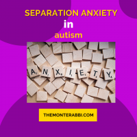 Separation Anxiety in Autism