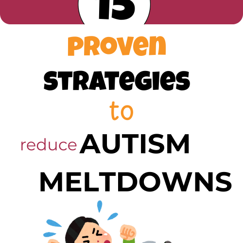 15 Proven Strategies to Reduce Autism Meltdowns and Anxiety