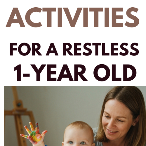 9 Activities for a Restless One-Year-Old Who Never Seems to Rest