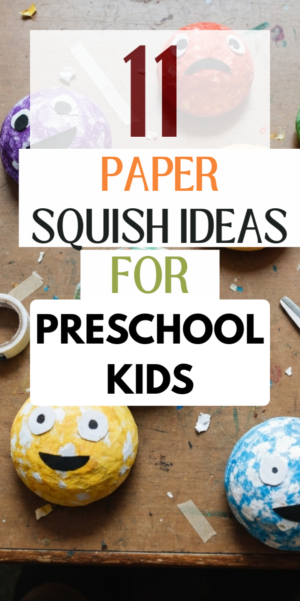 11 Paper Squishies for Preschool Kids: Fun Group Activity Ideas 11 paper squish ideas for daycare kids