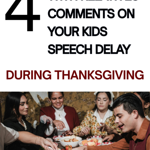 How to Deal with Family Comments About Your Child’s Speech Delay This Thanksgiving